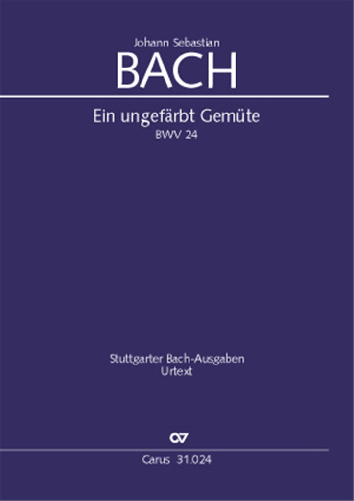 Ein ungefärbt Gemüte BWV 24